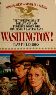Cover of: WASHINGTON! by Dana Fuller Ross