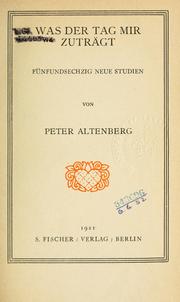 Cover of: Was der Tag mir zuträgt: fünfundsechzig neue Studien