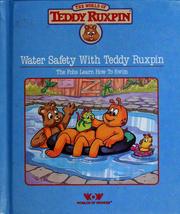 Cover of: Water safety with Teddy Ruxpin by Michelle Baron