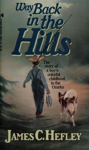 Way back in the hills by James C. Hefley