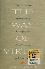 Cover of: The way of virtue: an ancient remedy to heal the modern soul