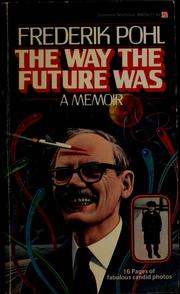 Cover of: The way the future was by Frederik Pohl