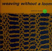 Cover of: Weaving without a loom