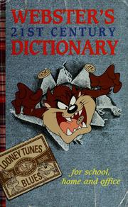 Cover of: Webster's 21st century dictionary by Walter C. Kidney, editor ; prepared under the direction of Laurence Urdang.