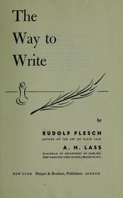 Cover of: The way to write by Rudolf Franz Flesch