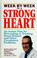 Cover of: Week by week to a strong heart