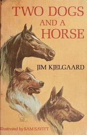 Cover of: Two dogs and a horse by Jim Kjelgaard