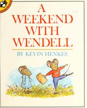 Cover of: A weekend with Wendell by Kevin Henkes