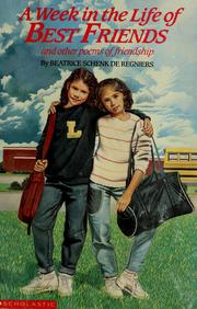 Cover of: Week in the life of best friends by Beatrice Schenk De Regniers