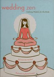 Cover of: Wedding Zen: calming wisdom for the bride