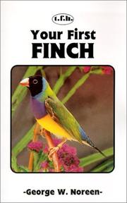 Cover of: Your first finch by George W. Noreen