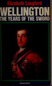 Cover of: Wellington, the years of the sword