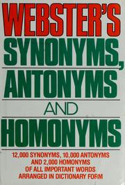 Webster's treasury of synonyms, antonyms, and homonyms. | Open Library