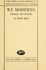 Cover of: We moderns: enigmas and guesses by Edwin Muir