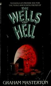 Cover of: The wells of hell by Graham Masterton