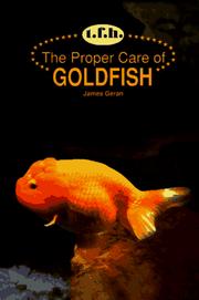 Cover of: The proper care of goldfish