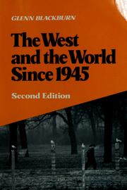 Cover of: The West and the world since 1945 by Glenn Blackburn