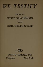 Cover of: We testify: edited by Nancy Schoonmaker and Doris Fielding Reid.