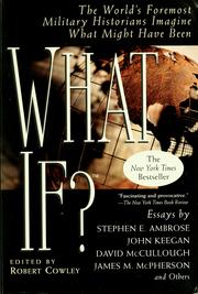Cover of: What if? by by Stephen E. Ambrose ... [et al.] ; edited by Robert Cowley.