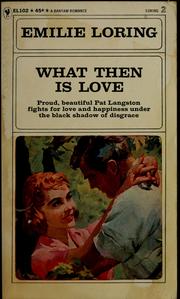Cover of: What Then Is Love