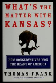 Cover of: What's the Matter With Kansas? by Thomas Frank