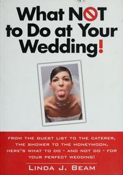 Cover of: What not to do at your wedding!