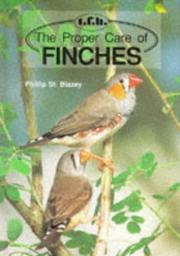 Cover of: The proper care of finches by Phillip St Blazey