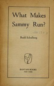 Cover of: What makes Sammy run? by Budd Schulberg