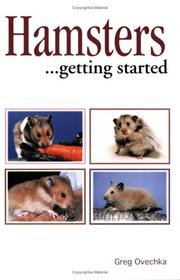 Cover of: Hamsters...Getting Started (Save-Our-Planet) by Greg Ovechka