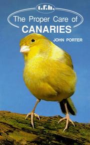 Cover of: The Proper Care of Canaries