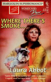 Cover of: Where there's smoke-- by Laura Abbot