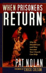 Cover of: When prisoners return: why we should care and how you and your church can help