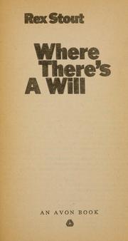 Cover of: Where there's a will by Rex Stout