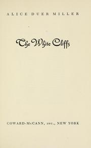 Cover of: The white cliffs. by Alice Duer Miller