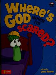 Cover of: Where's God when I'm scared? by Cindy Kenney