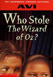 Cover of: Who stole the Wizard of Oz? by Avi