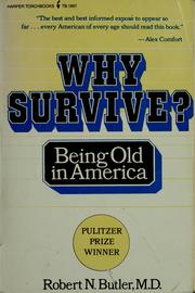Cover of: Why survive?: Being old in America