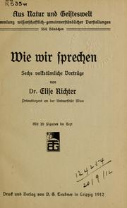 Cover of: Wie wir sprechen by Elise Richter
