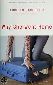 Cover of: Why she went home by Lucinda Rosenfeld