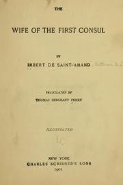 Cover of: The wife of the first consul by Arthur Léon Imbert de Saint-Amand