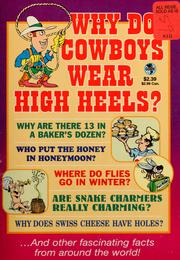 Cover of: Why do cowboys wear high heels?: who put boys in blue and girls in pink? : are bats really blind?
