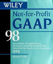 Cover of: Wiley not-for-profit GAAP 98: interpretation and application of Generally Accepted Accounting Principles for not-for profit organizations 1998