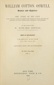 Cover of: William Cotton Oswell, hunter and explorer by William Edward Oswell