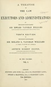 Cover of: A treatise on the law of executors and administrators. by Williams, Edward Vaughan Sir