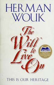 Cover of: The will to live on by Herman Wouk