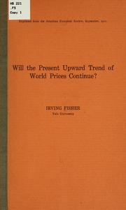 Cover of: Will the present upward trend of world prices continue?