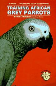 Cover of: Training African Grey Parrots by Risa Teitler