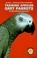 Cover of: Training African Grey Parrots