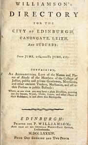 Cover of: Williamson's directory for the city of Edinburgh, Canongate, Leith, and suburbs: from June, 1784, - to June, 1785. ...