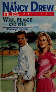 Cover of: Win, place or die by Carolyn Keene
